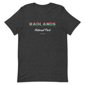 Badlands National Park Sunset Letters T Shirt